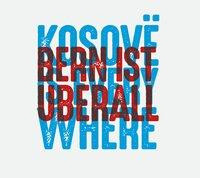 Kosovë is everywhere