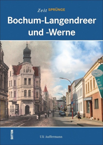 Zeitsprünge Bochum-Langendreer und -Werne