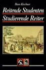 Reitende Studenten - Studierende Reiter