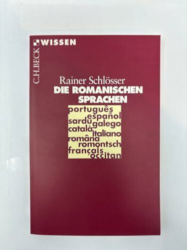 Die romanischen Sprachen (Beck'sche Reihe)