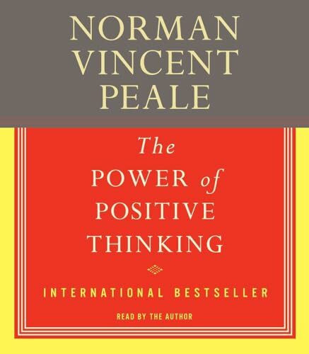 The Power Of Positive Thinking The: A Practical Guide to Mastering the Problems of Everyday Living