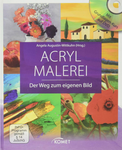 Acrylmalerei: Der Weg zum eigenen Bild