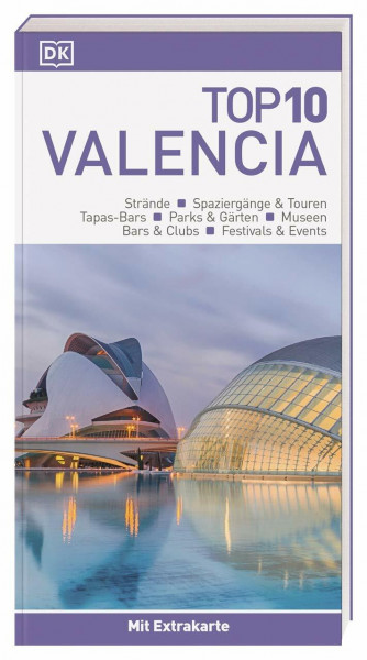 TOP10 Reiseführer Valencia: mit Extra-Karte und kulinarischem Sprachführer zum Herausnehmen