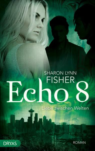 Echo 8: Liebe zwischen Welten