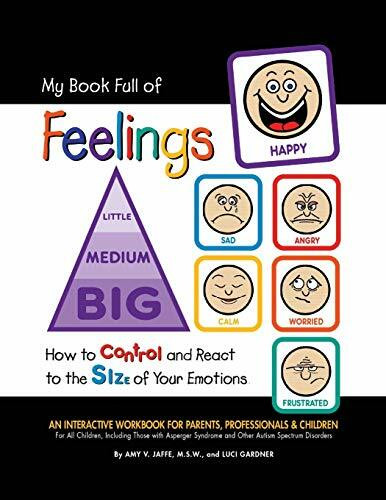 My Book Full of Feelings: How to Control And React to the Size of Your Emotions