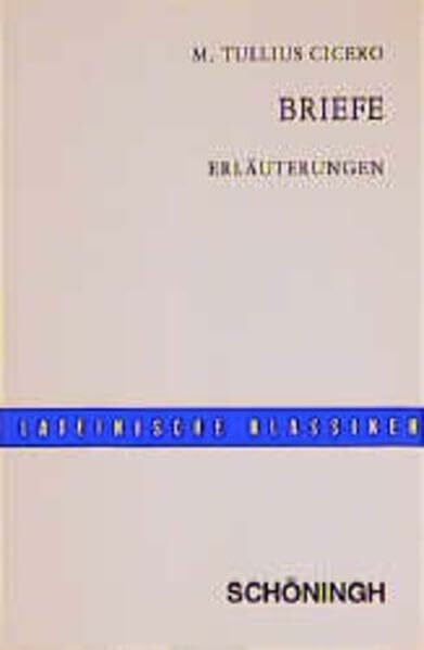 Briefe: Cicero und seine Zeit / Erläuterungen