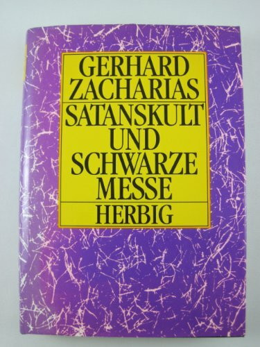 Satanskult und Schwarze Messe: die Nachtseite des Christentums - ein Beitrag zur Phänomenologie der Religion