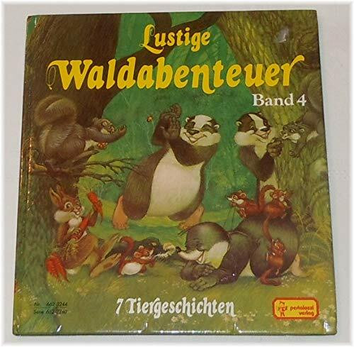 Lustige Waldabenteuer Band 4 (Lustige Waldabenteuer im Eschengrund)