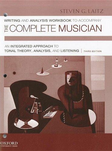 The Complete Musician: An Integrated Approach to Tonal Theory, Analysis, and Listening: to Accompany The Complete Musician 3e
