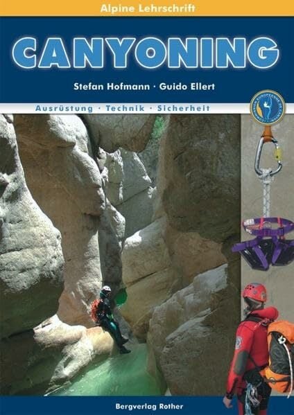 Canyoning (Alpine Lehrschriften) Canyoning (Alpine Lehrschriften)