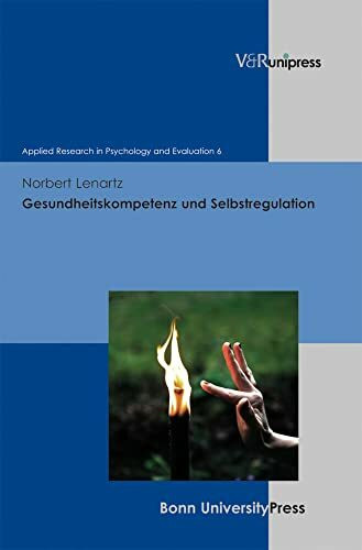 Gesundheitskompetenz und Selbstregulation (Applied Research in Psychology and Evaluation, Band 6)