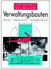 Verwaltungsbauten: Flexibel - Kommunikativ - Nutzerorientiert