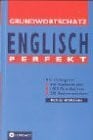 Englisch Perfekt - Basis- und Grundwortschatz