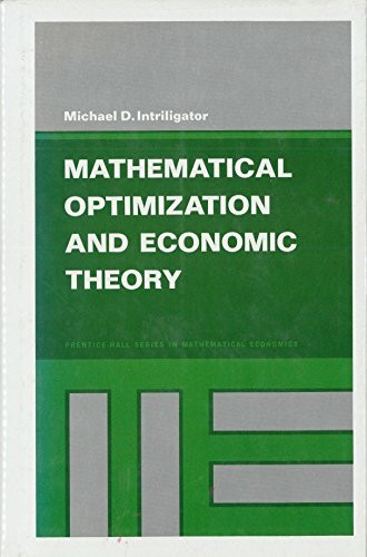 Mathematical Optimization and Economic Theory (Prentice-Hall series in mathematical economics)