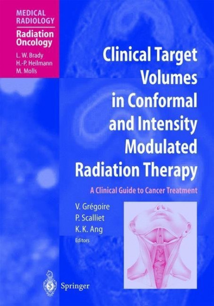 Clinical Target Volumes in Conformal and Intensity Modulated Radiation Therapy