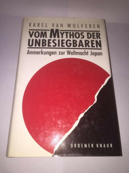 Vom Mythos der Unbesiegbaren: Anmerkungen zur Weltmacht Japan