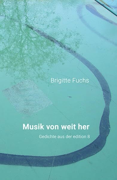 Musik von weit her: Gedichte Musik von weit her: Gedichte