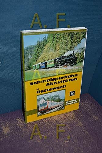 Schmalspurbahn-Aktivitäten in Österreich