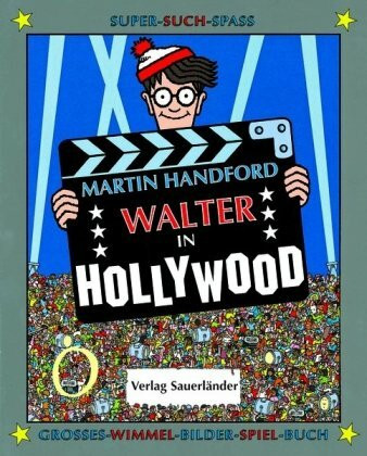 Walter in Hollywood: Grosses-Wimmel-Bilder-Spiel-Buch