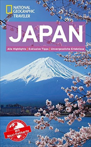 NATIONAL GEOGRAPHIC Reiseführer Japan: Das ultimative Reisehandbuch mit über 500 Adressen und praktischer Faltkarte zum Herausnehmen für alle Traveler (National Geographic Traveler)