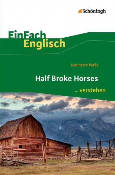 Half Broke Horses. EinFach Englisch ...verstehen