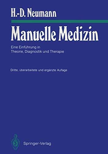 Manuelle Medizin: Eine Einführung in Theorie, Diagnostik und Therapie