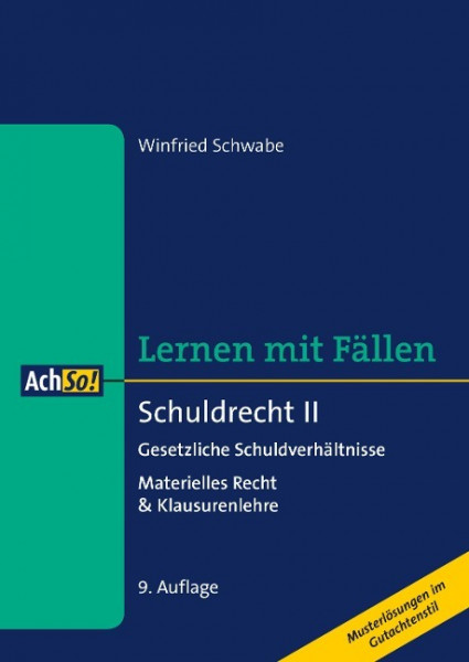 Schuldrecht II - Lernen mit Fällen