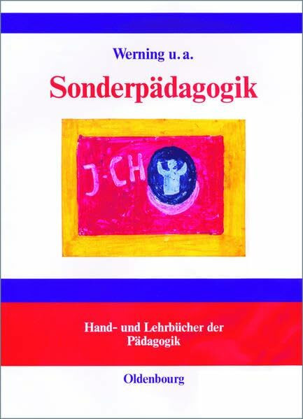 Sonderpädagogik: Lernen, Verhalten, Sprache, Bewegung und Wahrnehmung