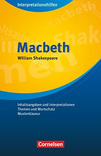 Cornelsen Senior English Library - Literatur - Ab 11. Schuljahr / C1: Macbeth: Interpretationshilfen - Inhaltsangaben und Interpretationen - Themen und Wortschatz - Musterklausur