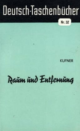 Deutsch Taschenbücher, Nr.32, Raum und Entfernung: Wie man in d. Mathematik mißt