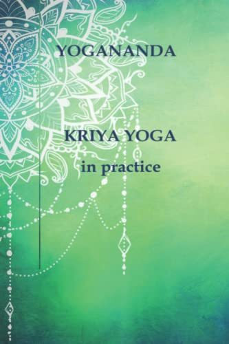 KRIYA YOGA in practice