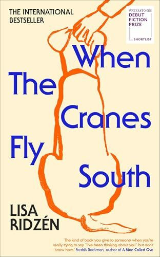 When the Cranes Fly South: The most moving book you’ll read this year