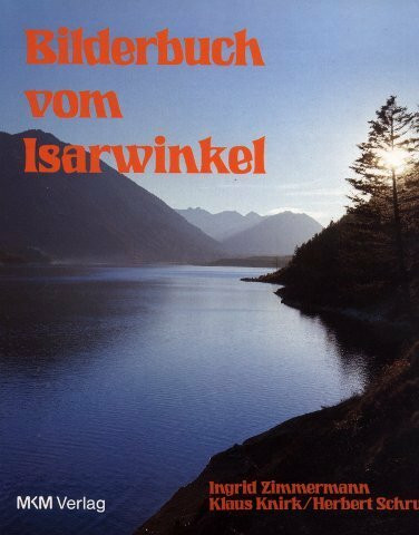 Bilderbuch vom Isarwinkel