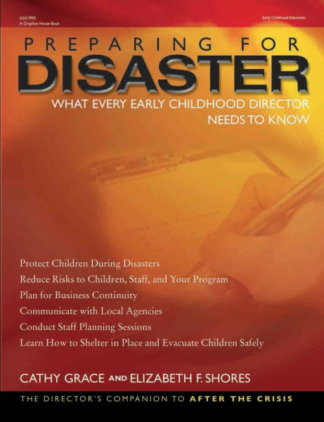 Preparing for Disaster: What Every Early Childhood Director Needs to Know