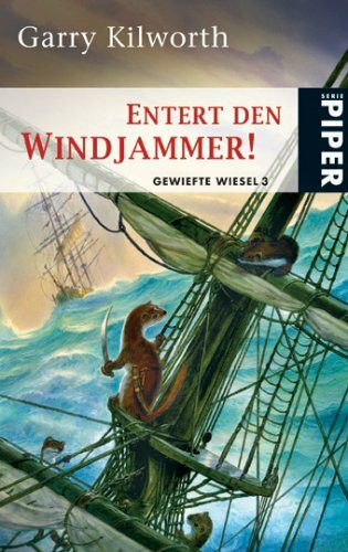 Entert den Windjammer!: Gewiefte Wiesel 3 (Piper Taschenbuch, Band 8595)