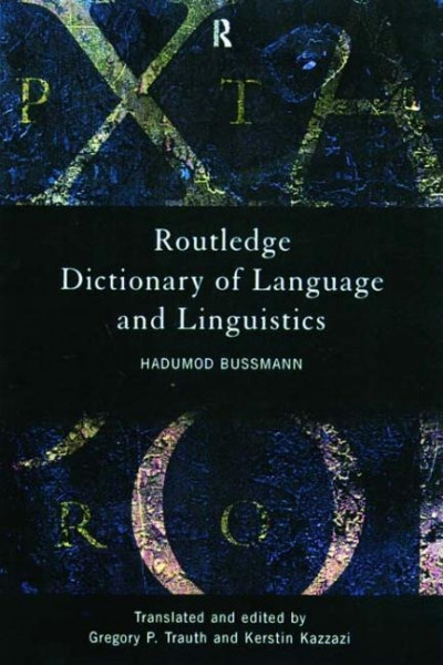 Bussmann, H: Routledge Dictionary of Language and Linguistic