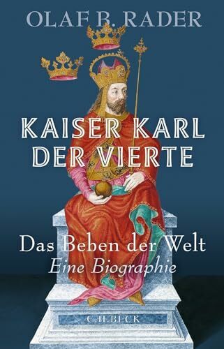Kaiser Karl der Vierte: Das Beben der Welt Kaiser Karl der Vierte: Das Beben der Welt