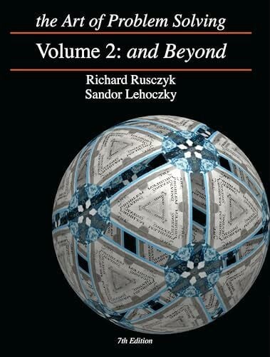 The Art of Problem Solving: And Beyond