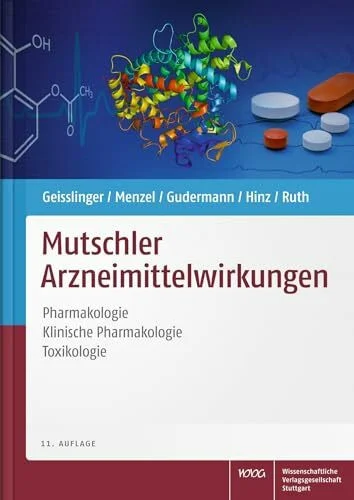 Mutschler Arzneimittelwirkungen: Pharmakologie - Klinische Pharmakologie - Toxikologie