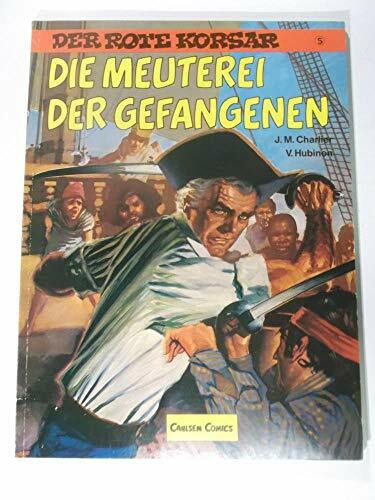 Die Meuterei der Gefangenen (Der Rote Korsar)