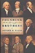 Founding Brothers the Revolutionary Ge