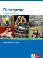 Abi Workshop. Englisch. Shakespeare (TH) (AT). Themenheft mit CD-ROM. Klasse 11/12 (G8); KLasse 12/13 (G9)