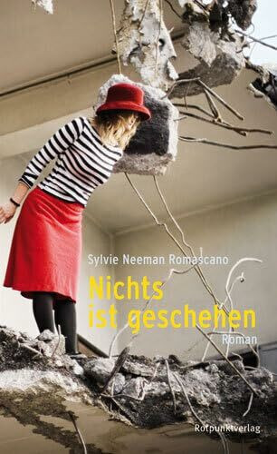 Nichts ist geschehen: Roman