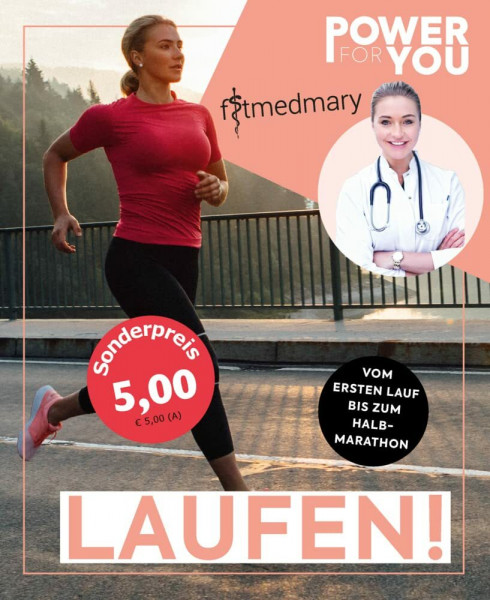 Power for YOU - LAUFEN!: Vom ersten Lauf bis zum Halbmarathon