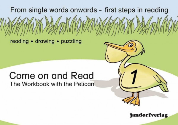 Come on and Read 1: The Workbook with the Pelican