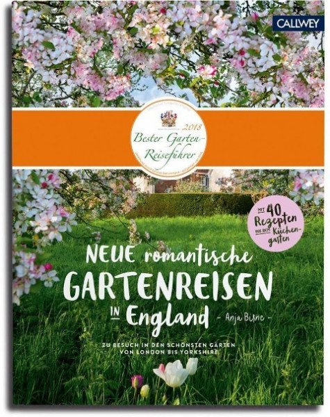 Neue romantische Gartenreisen in England