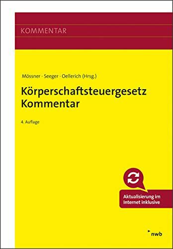 Körperschaftsteuergesetz Kommentar: Mit Online-Zugang Körperschaftsteuergesetz Kommentar: Mit Online-Zugang
