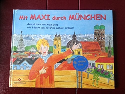 Mit Maxi durch München Mit Maxi durch München