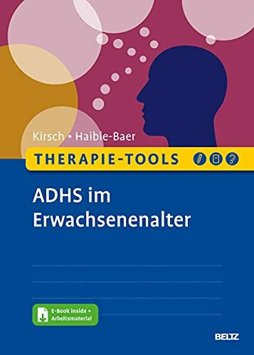 Therapie-Tools ADHS im Erwachsenenalter: Mit E-Book inside und Arbeitsmaterial (Beltz Therapie-Tools)
