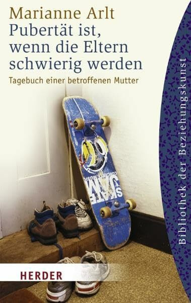 Pubertät ist, wenn die Eltern schwierig werden: Tagebuch einer betroffenen Mutter (HERDER spektrum)
